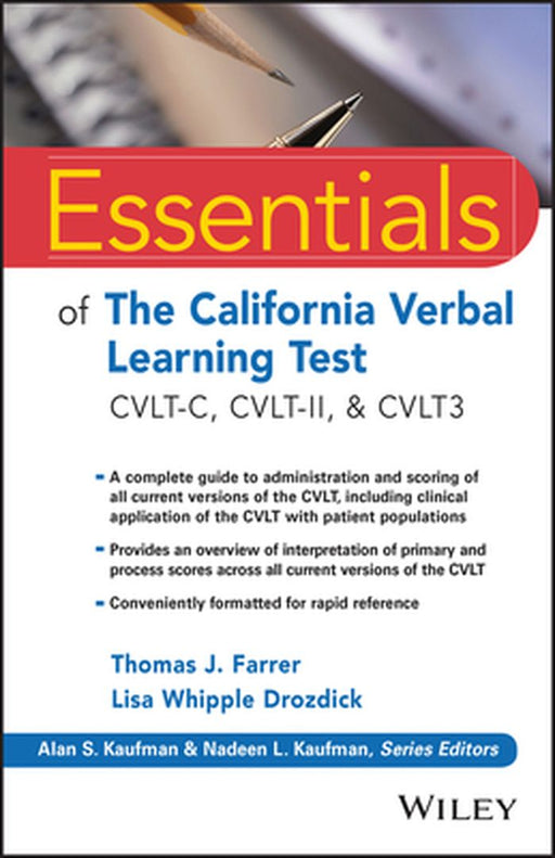 Essentials of the California Verbal Learning Test: Cvlt-C, Cvlt-2, & Cvlt3 by Thomas J. Farrer