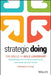 Strategic Doing: Ten Skills for Agile Leadership Cloth
