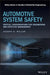 Automotive System Safety: Critical Considerations for Engineering and Effective Management by Joseph D. Miller