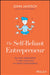 The Self-Reliant Entrepreneur by J. Jantsch