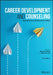 Career Development and Counseling: Putting Theory and Research to Work by Stephen D. Brown