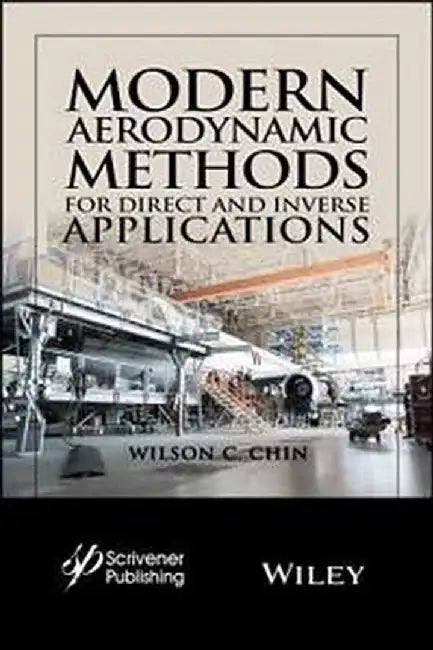 Modern Aerodynamic Methods For Direct And Inverse Applications by Chin