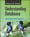 Understanding Databases: Concepts and Practice, 1st Edition by Suzanne W. Dietrich