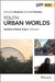 Youth Urban Worlds: Aesthetic Political Action in Montreal by Julie-Anne Boudreau