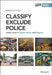 Classify, Exclude, Police: Urban Lives in South Africa and Nigeria by Laurent Fourchard