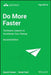 Do More Faster: Techstars Lessons to Accelerate Your Startup by Brad Feld