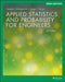 Applied Statistics and Probability for Engineers, EMEA Edition by Douglas C. (Georgia Institute of Technology) Montgomery