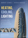 Heating Cooling Lighting: Sustainable Design Strategies Towards Net Zero Architecture by LECHNER