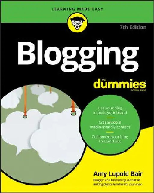 Blogging for Dummies by Amy Lupold Bair