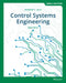 Control Systems Engineering, EMEA Edition by Norman S. (California State Polytechnic University, Pomona) Nise