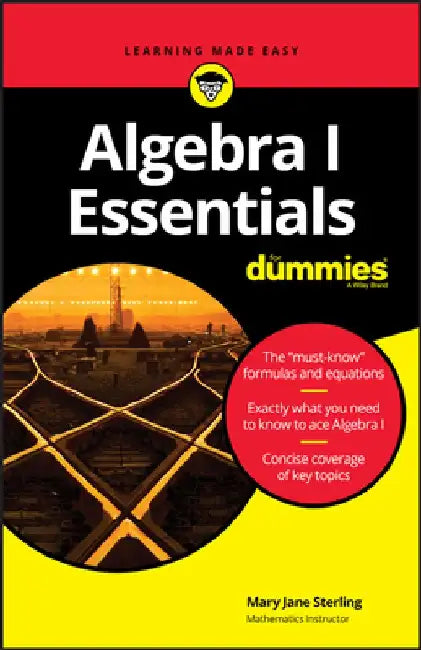 Algebra I Essentials for Dummies by Mary Jane Sterling