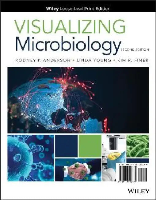 Visualizing Microbiology, 2nd Edition by Rodney P. Anderson, Linda Young, Kim R. Finer