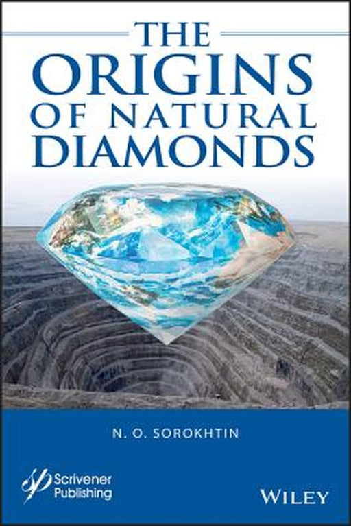 The Origins Of Natural Diamonds by SOROKHTIN