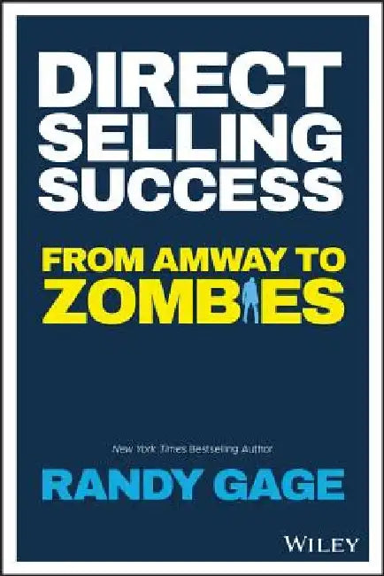 The Science of Direct Selling by Randy Gage