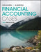 Financial Accounting Cases, 3rd Canadian Edition by Camillo Lento, Jo-Anne Ryan