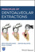 Principles Of Dentoalveolar Extractions by DELPACHITRA