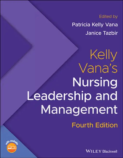 Kelly's Nursing Leadership and Management by Patricia J. Kelly