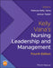 Kelly's Nursing Leadership and Management by Patricia J. Kelly