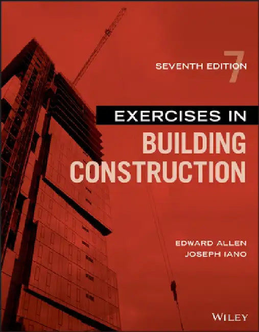 Exercises in Building Construction by Edward Allen