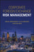 Corporate Foreign Exchange Risk Management by Lars Oxelheim