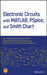 Electronic Circuits with Matlab, Pspice, and Smith Chart by Won Y. Yang