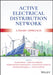 Active Electrical Distribution Network: A Smart Approach by Baseem Khan
