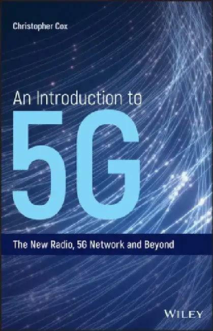 An Introduction to 5g by Christopher Cox