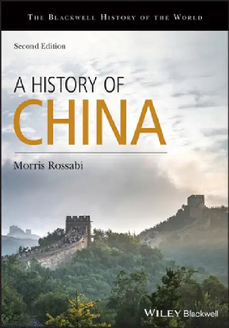 A History of China by Morris Rossabi
