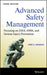 Advanced Safety Management: Focusing on Z10.0, 45001 and Serious Injury Prevention by Fred A. Manuele