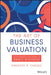 The Art of Business Valuation: Accurately Valuing a Small Business by Gregory R. Caruso