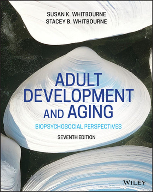 Adult Development Aging by Susan Krauss Whitbourne