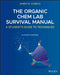 The Organic Chem Lab Survival Manual: A Student's Guide to Techniques by James W. Zubrick