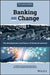 Banking on Change: The Development and Future of Financial Services by Ouida Taaffe