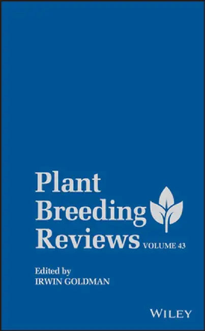 Plant Breeding Reviews by Irwin Goldman