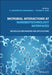 Microbial Interactions at Nanobiotechnology Interfaces: Molecular Mechanisms and Applications by R. Navanietha Krishnaraj