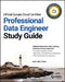 Google Cloud Certified Professional Data Engineer Study Guide by Dan Sullivan