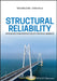 Structural Reliability: Approaches from Perspectives of Statistical Moments by Yan-Gang Zhao
