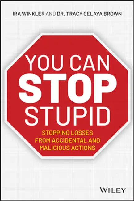 Stopping Human Hacks by Ira Winkler