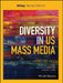 Diversity in U.S. Mass Media, 2nd Edition by Catherine A. Luther, Carolyn Ringer Lepre, Naeemah Clark (Elon University, USA)