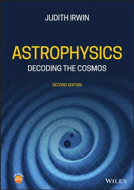 Astrophysics: Decoding the Cosmos by Judith Ann Irwin