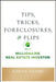 Tips, Tricks, Foreclosures, & Flips of a Millionaire Real-Estate Investor by Aarron Adams