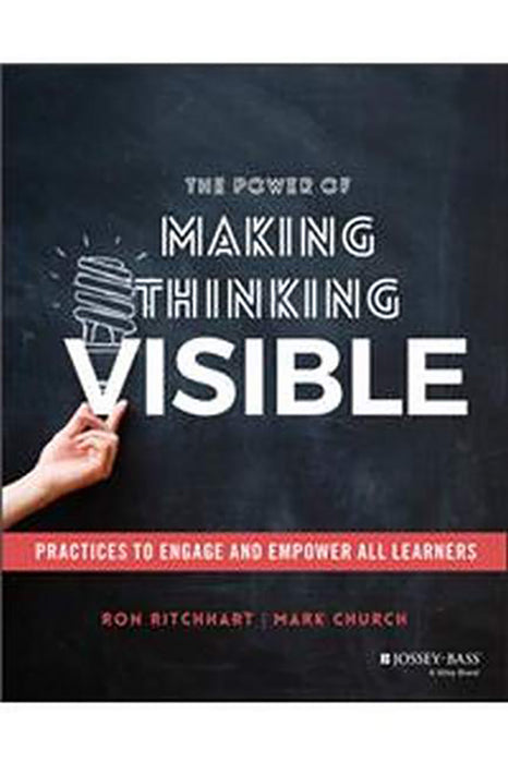 Power Of Making Thinking Visible