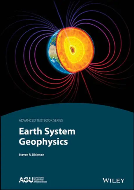 Earth System Geophysics by Steve Dickman