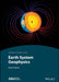 Earth System Geophysics by Steve Dickman