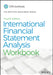 International Financial Statement Analysis Workbook by Thomas R. Robinson