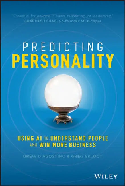 Personality Revolution: Using AI to Understand Your Customers & Win More Business by Andrew D'Agostino
