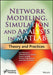 Network Modeling, Simulation and Analysis in MATLAB: Theory and Practices by Dac-Nhuong Le