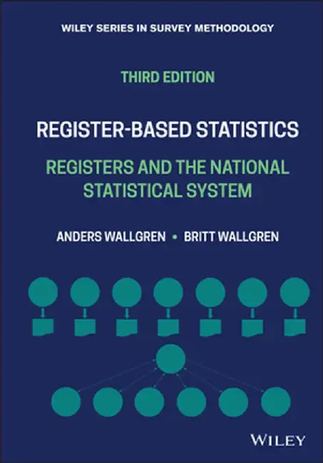 Register-Based Statistics: Registers and the National Statistical System by Britt Wallgren