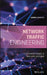 Network Traffic Engineering: Models and Applications by Andrea Baiocchi