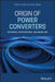 Origin of Power Converters: Decoding, Synthesizing and Modeling by Tsai-Fu Wu